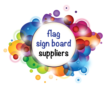 Flag & Sign board Suppliers in UAE Abu Dhabi and Dubai -  - +971 50 752 9519
